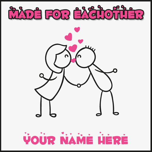 Love Couple Made For Eachother Romantic Card With Name