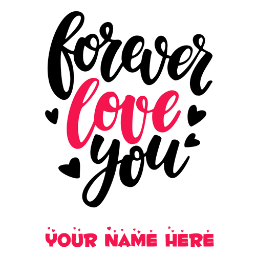 Forever Love You Whatsapp Quote Pics With Lover Name