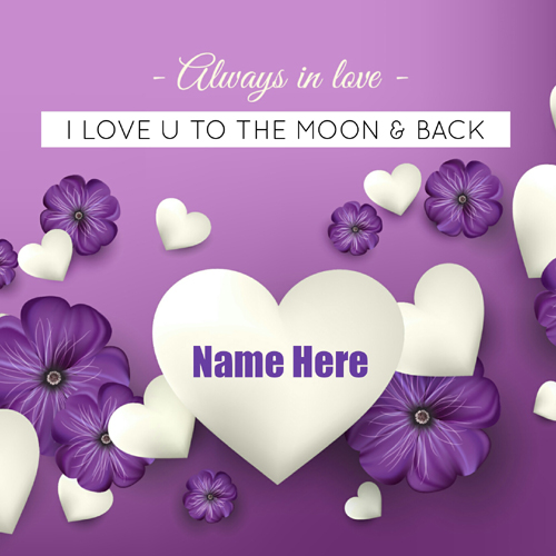 Print Name on Heart Greeting Card For Lover With Quotes