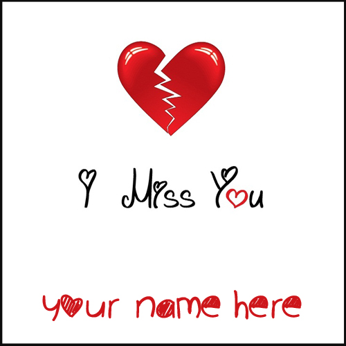 Miss You Broken Heart Greeting Card With Your Name